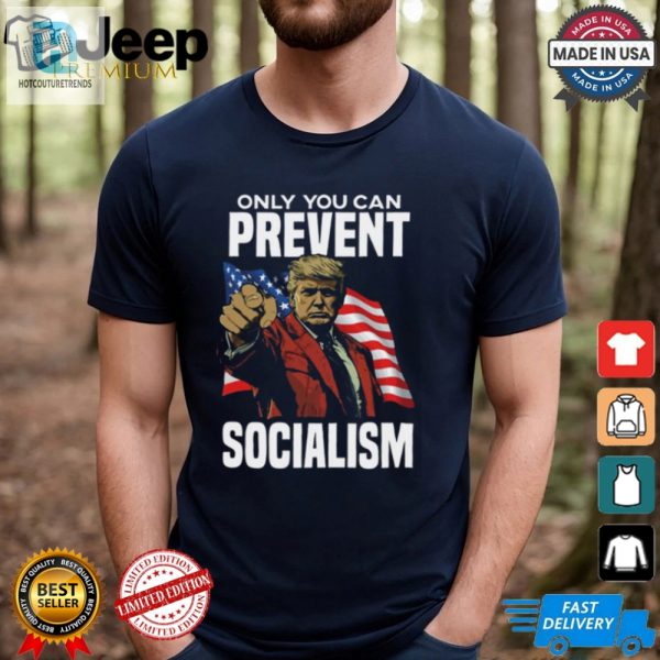 Funny Trump Antisocialism Shirt Stand Out In Style hotcouturetrends 1 2