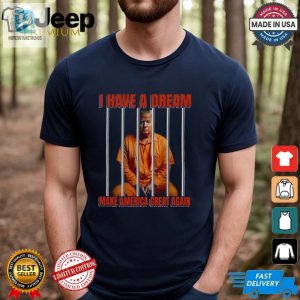 Funny I Have A Dream Maga Shirt Unique Bold Apparel hotcouturetrends 1 2