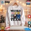 Unique Funny Rob Israel Do Nothing Weird Team Tshirt hotcouturetrends 1