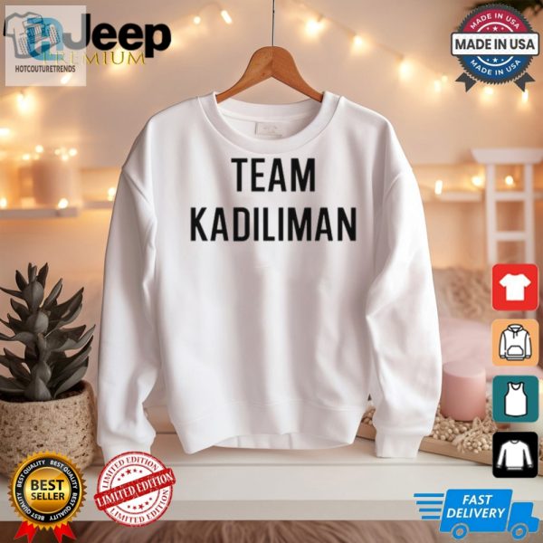 Get Laughs With Unique Team Kadiliman Tshirt Shop Now hotcouturetrends 1