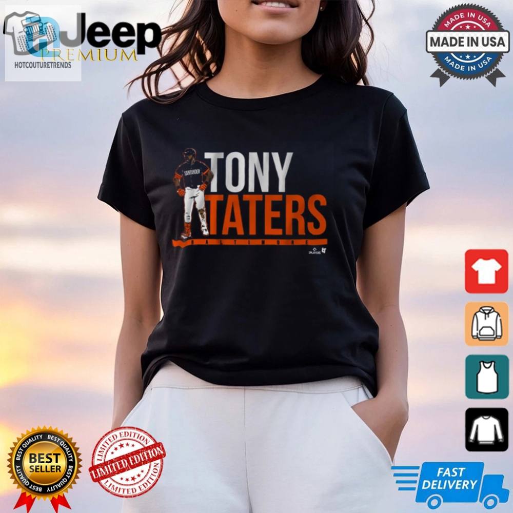 Get Your Laughs With The Anthony Santander Tony Taters Tee