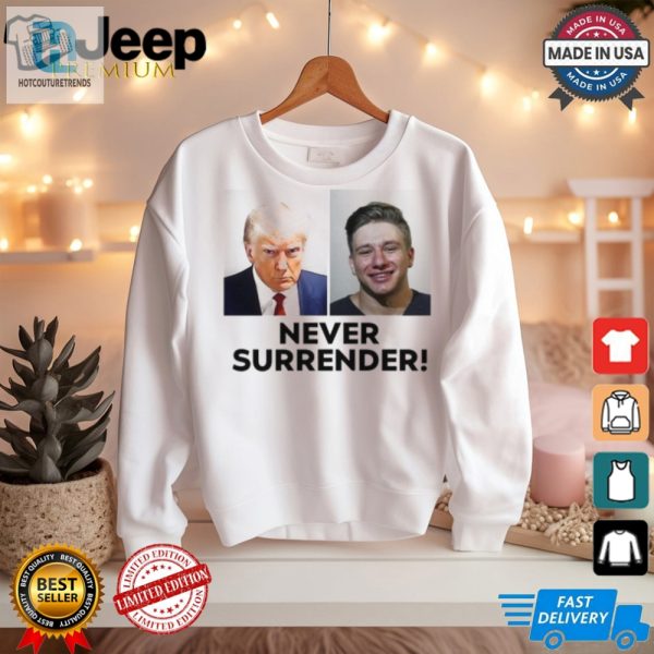 Funny Trump Steve Never Surrender Tee Stand Out In Style hotcouturetrends 1