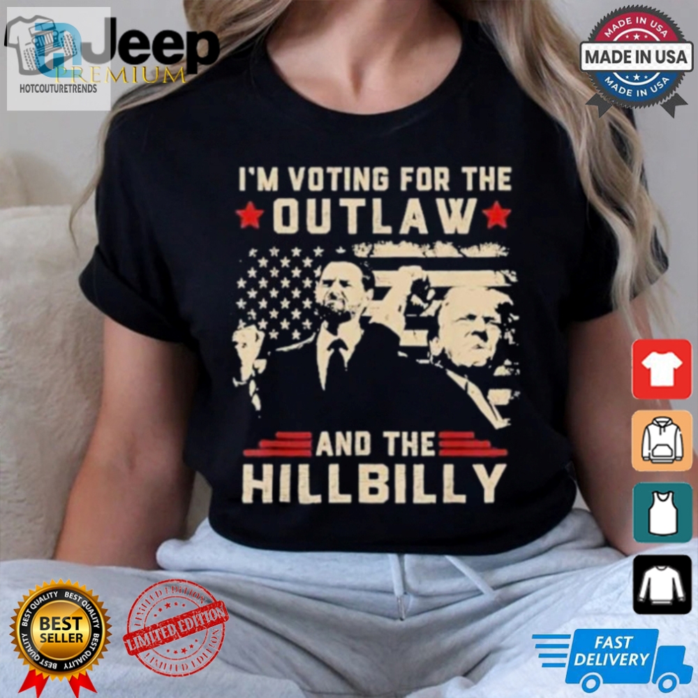 Vote Fun Get Your Official Outlaw  Hillbilly Tee Now