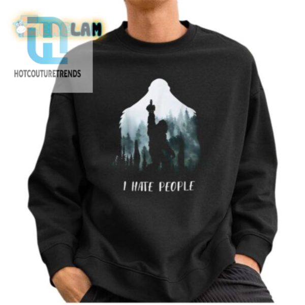 Hilarious I Hate People Bigfoot Camping Shirt Unique Gift hotcouturetrends 1 2