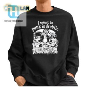 Funny Punk In Drublic Shirt Got Drunk In Public Tee hotcouturetrends 1 3