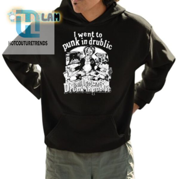 Funny Punk In Drublic Shirt Got Drunk In Public Tee hotcouturetrends 1 4