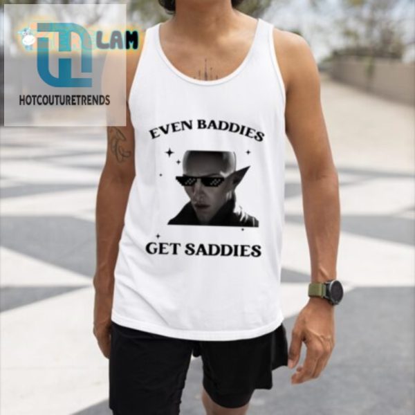 Get Laughs With The Solas Baddies Even Get Saddies Shirt hotcouturetrends 1 4