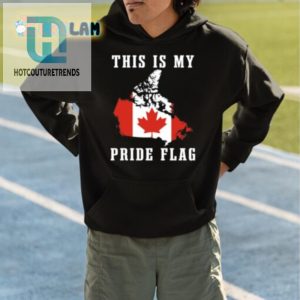 Proudly Canadian Funny Pride Flag Shirt Stand Out hotcouturetrends 1 3