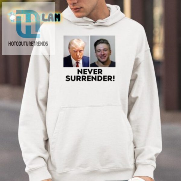 Funny Trump Steve Never Surrender Shirt Standout Style hotcouturetrends 1 3