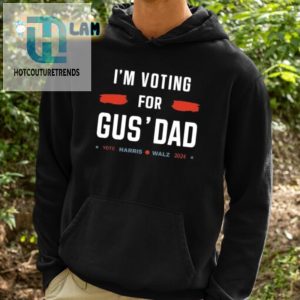 Vote Gus Dad Shirt Hilarious Unique Election Tee hotcouturetrends 1 2