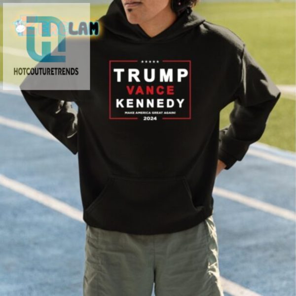 Trump Vance Kennedy 2024 Shirt Hilariously Unique Maga Tee hotcouturetrends 1 4