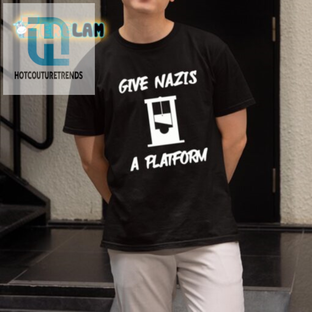 Funny Gabe Gives Nazis A Platform Satire Tshirt