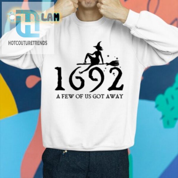 Funny Retro Salem Witch 1692 Tee Some Got Away hotcouturetrends 1 2