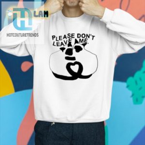 Hilarious Please Dont Leave Me Raccoon Shirt Unique Gift Idea hotcouturetrends 1 2