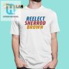 Reelect Sherrod Brown 2024 Shirt Feel The Brown Vibe hotcouturetrends 1