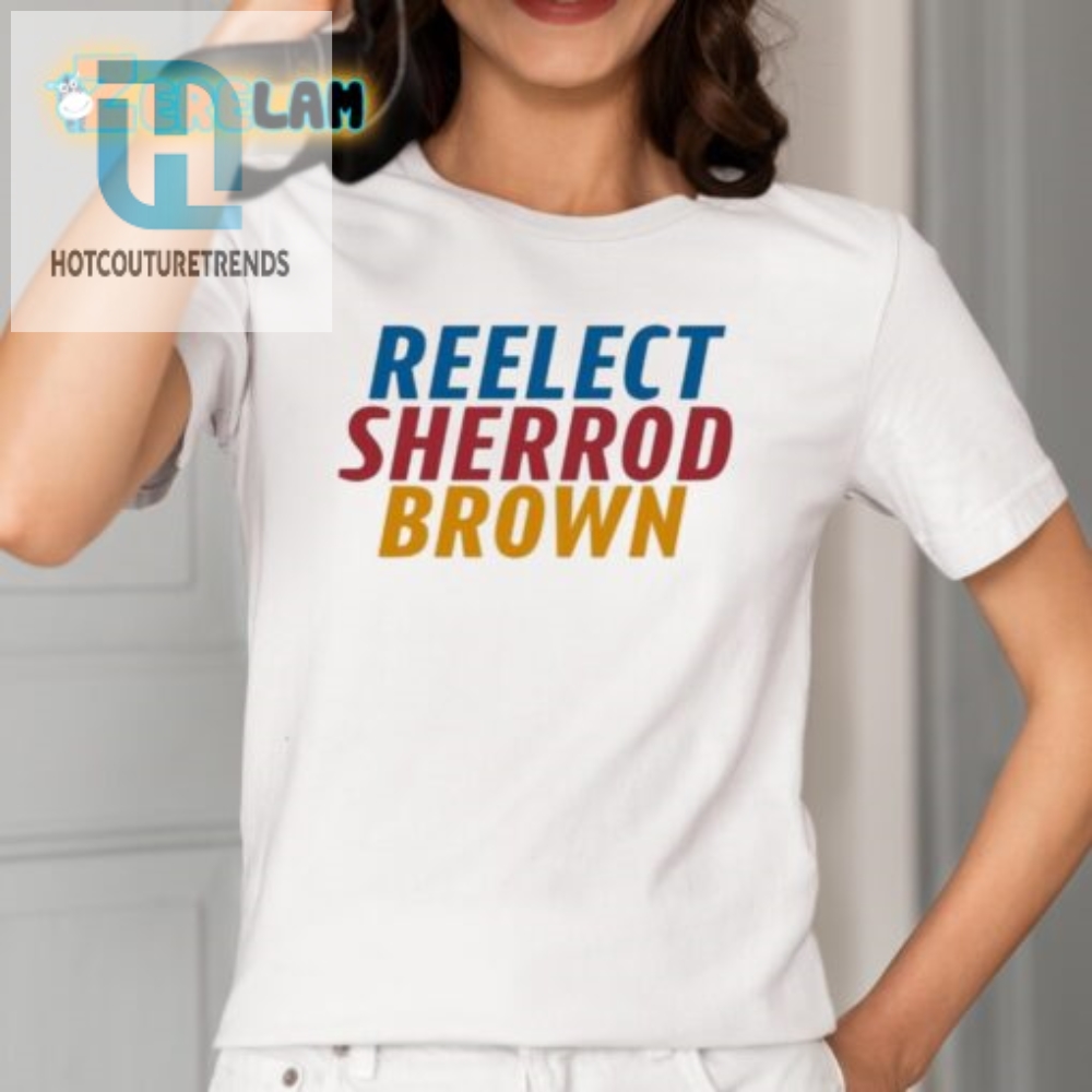 Reelect Sherrod Brown 2024 Shirt  Feel The Brown Vibe