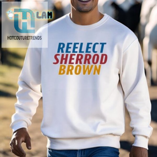 Reelect Sherrod Brown 2024 Shirt Feel The Brown Vibe hotcouturetrends 1 2