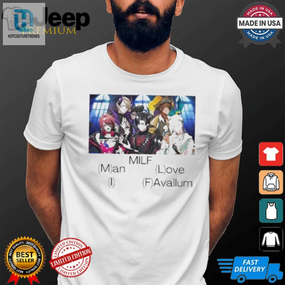 Get Noticed With Raymour Milf Man I Love Favallum Tee