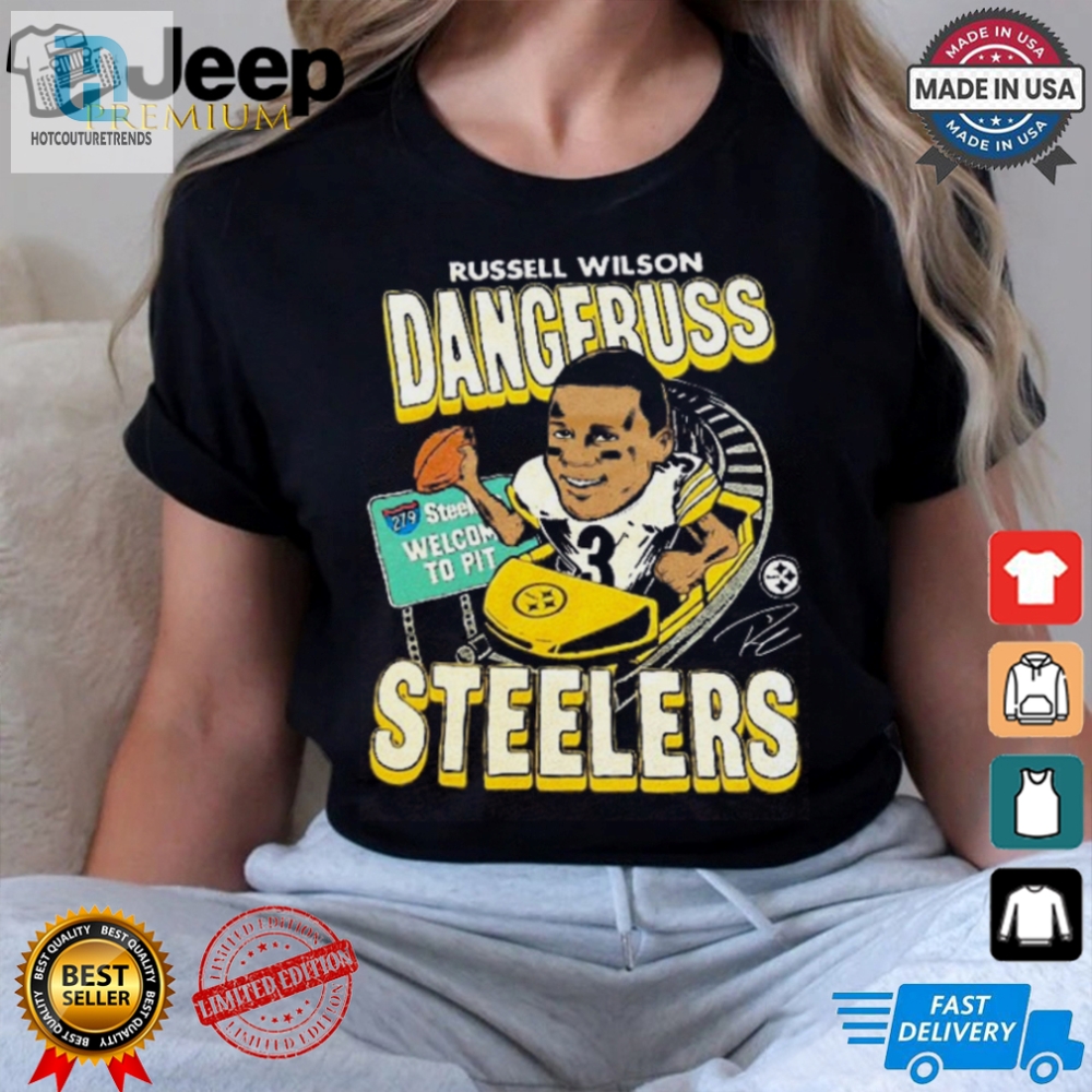 Get Dangerous Hilarious Russell Wilson Steelers Shirt