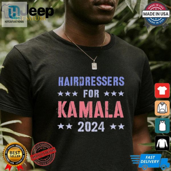 Kamala 2024 Funny Hairdresser Tshirt Grab Him By Ballot hotcouturetrends 1