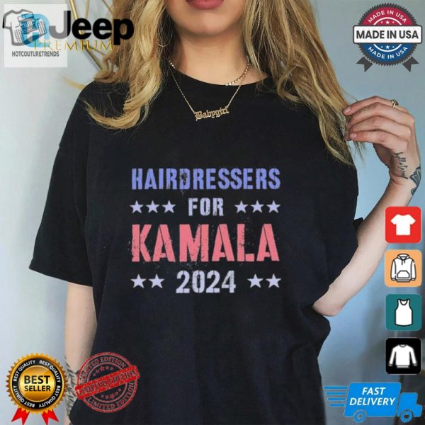 Kamala 2024 Funny Hairdresser Tshirt Grab Him By Ballot hotcouturetrends 1 1 2