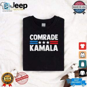 Hilarious Comrade Kamala Antiharris Tshirt Stand Out hotcouturetrends 1 2