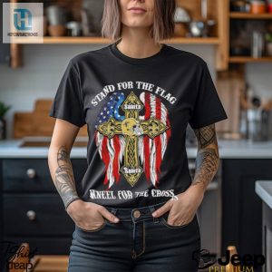 Funny Saints Tee Stand For Flag Kneel For Cross 2024 hotcouturetrends 1 3