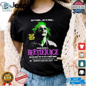 Funny Michael Keaton Beetlejuice Tshirt Ghost With The Most hotcouturetrends 1 2