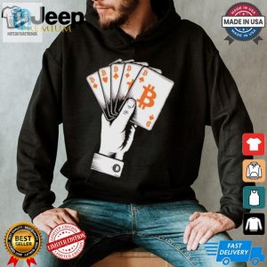 Win Big Laughs The Perfect Bitcoin Poker Hand Tshirt hotcouturetrends 1 3