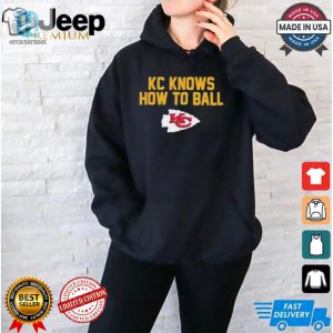 Score Big Laughs With Our Chiefs Kc Know How To Ball Shirt hotcouturetrends 1 1