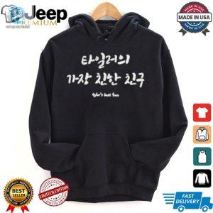 Get Laughs With Tylers Best Friend Korean Tshirt Unique Fun hotcouturetrends 1 3