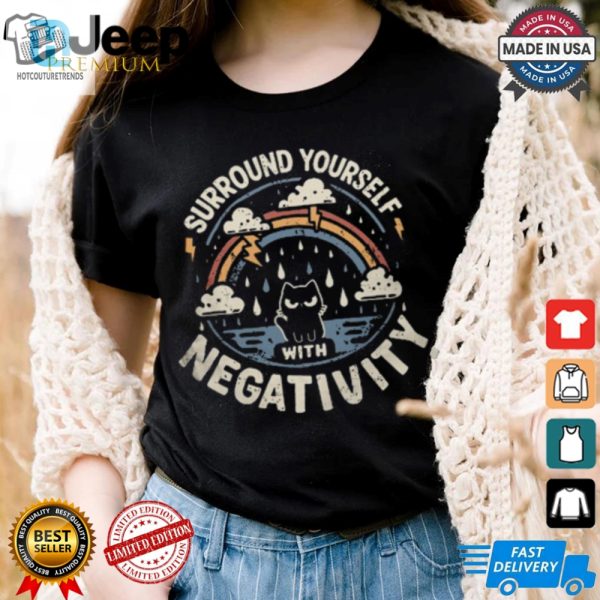 Embrace Negativity With A Laugh Unique Humor Shirt hotcouturetrends 1