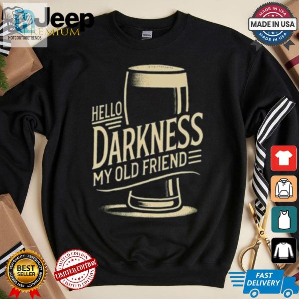 Quirky Hello Darkness My Old Friend Tshirt Fun Unique Tee hotcouturetrends 1 1