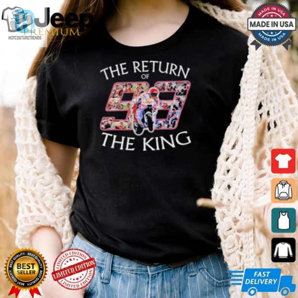 Grab Marc Marquezs Hilarious 2024 Return Of The King Tee hotcouturetrends 1