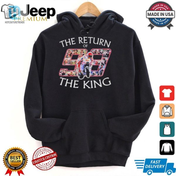 Grab Marc Marquezs Hilarious 2024 Return Of The King Tee hotcouturetrends 1 3