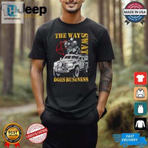 Unique Funny The Way Swat Does Business Graphic Tee hotcouturetrends 1 2