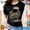 Funny Unique Hello Darkness My Old Friend Tshirt hotcouturetrends 1