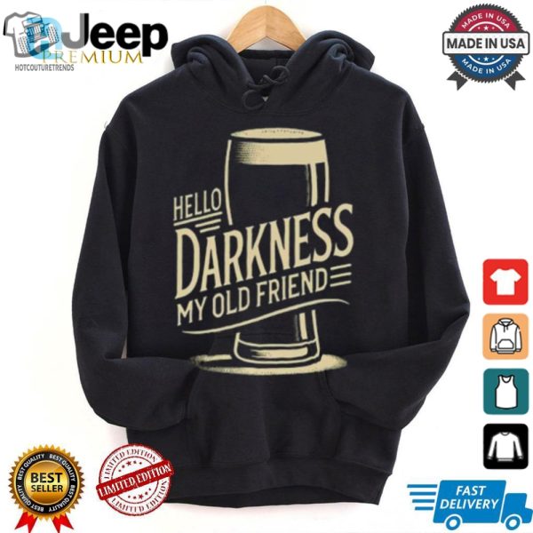 Funny Unique Hello Darkness My Old Friend Tshirt hotcouturetrends 1 3