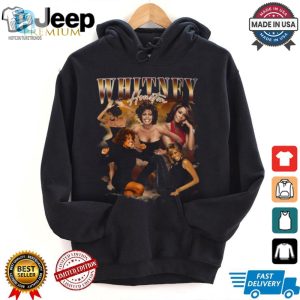 Get Your Whitney Hilarious Bootleg Tshirt Limited Edition hotcouturetrends 1 1