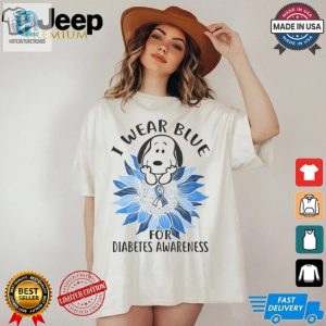 Funny I Wear Blue For Diabetes Awareness Shirt Stand Out hotcouturetrends 1 1