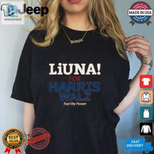 Feel The Power Hilarious Liuna Walz Tshirt For True Fans hotcouturetrends 1 3