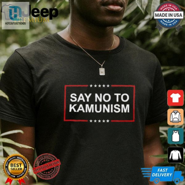 Get Laughs With Our Unique Say No To Kamunism Shirt hotcouturetrends 1 2