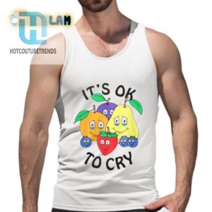 Get Laughs With Our Unique Fruit Its Ok To Cry Shirt hotcouturetrends 1 4