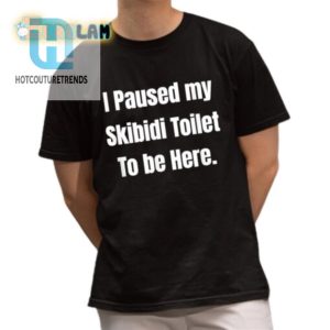 Funny I Paused My Skibidi Toilet Shirt Unique Hilarious hotcouturetrends 1 1