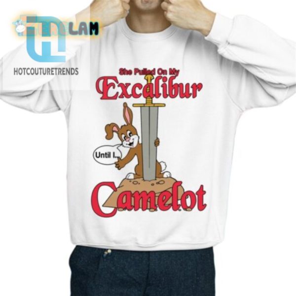 Funny Excalibur Shirt Perfect For Medieval Humor Lovers hotcouturetrends 1 2