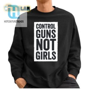 Control Guns Not Girls Funny Kamala Harris Tee hotcouturetrends 1 2