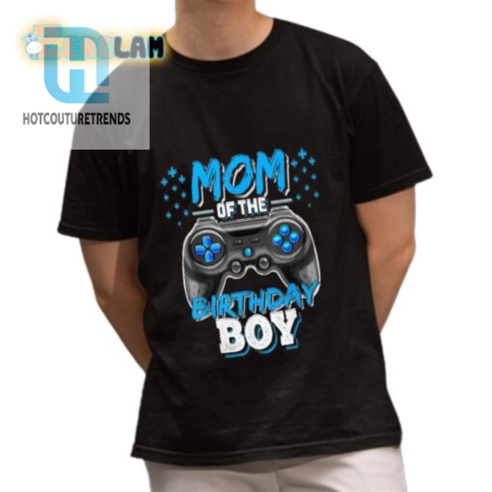 Level Up Funny Mom Of The Birthday Boy Gamer Shirt