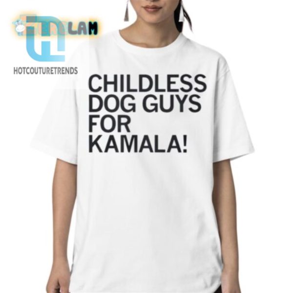 Funny Childless Dog Guys For Kamala Graphic Tee Unique Style hotcouturetrends 1