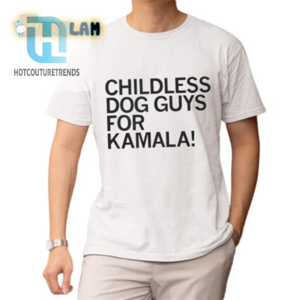 Funny Childless Dog Guys For Kamala Graphic Tee  Unique Style