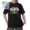 Greg Newkirks Hilarious Evpd My Pants Shirt Stand Out hotcouturetrends 1